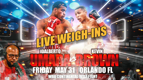 👀Behind The Scenes Of Kevin Brown vs. Idalberto Umara Weigh-Ins