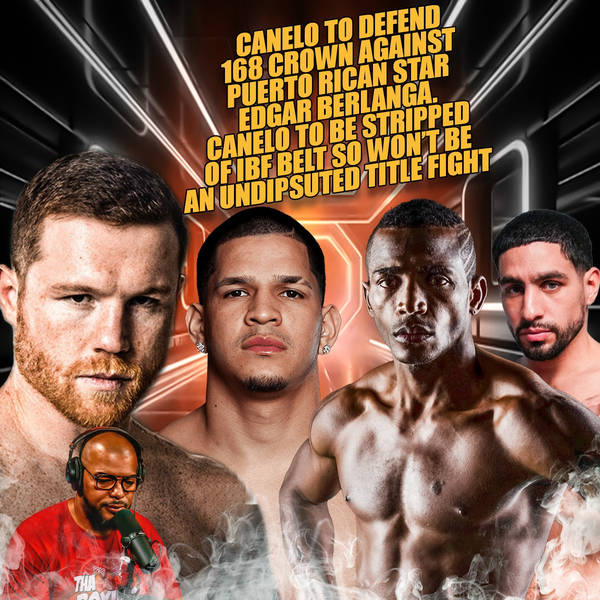 ☎️Canelo Vs Edgar Berlanga🇵🇷Plus Danny Garcia Vs Erislandy Lara For The Middleweight Title🔥