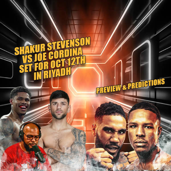 ☎️Rumor: Shakur Stevenson Vs. Joe Cordina ❗️Jarrett Hurd vs. Jeison Rosario Previews & Predictions