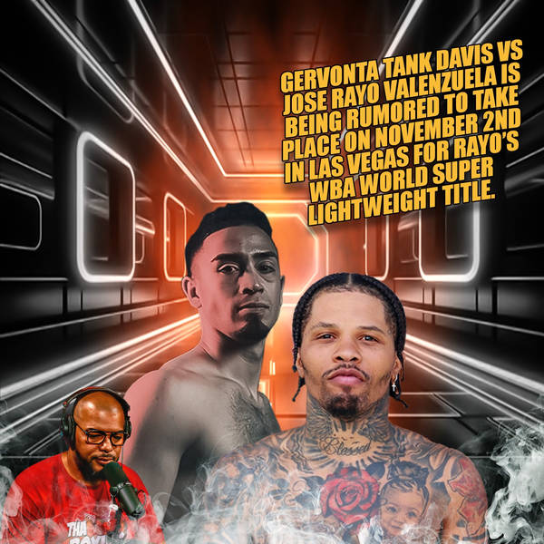 ☎️ Gervonta "Tank" Davis vs. Jose "Rayo" Valenzuela Rumored November 2nd, in Las Vegas ❗️