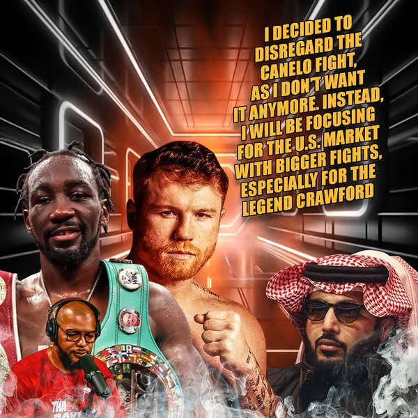 ☎️Canelo Says Crawford Is An “Easy Fight”…Turki Alalshikh No Longer Interested in Canelo-Crawford😱