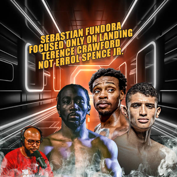 ☎️Bad News Sebastian Fundora Wants Terence Crawford, NOT Errol Spence Jr.😱