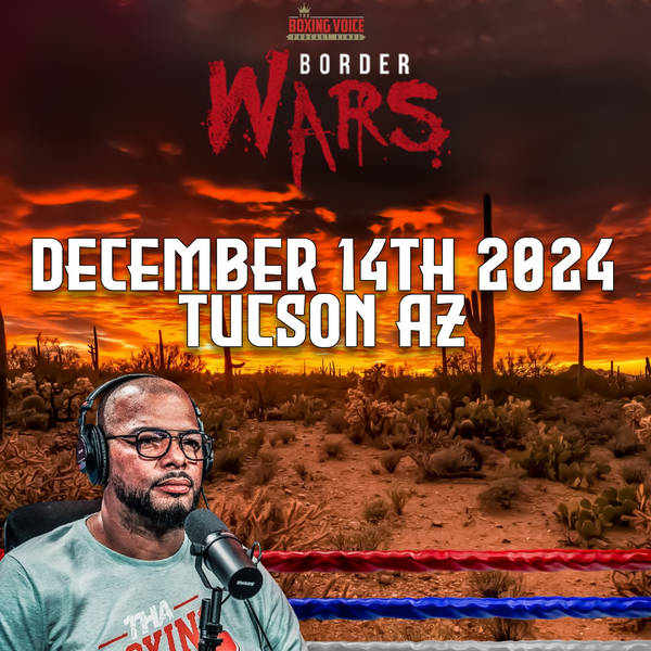 ☎️Border Wars 15 NOT Happening For December 14th Tucson Arizona 🌵😢