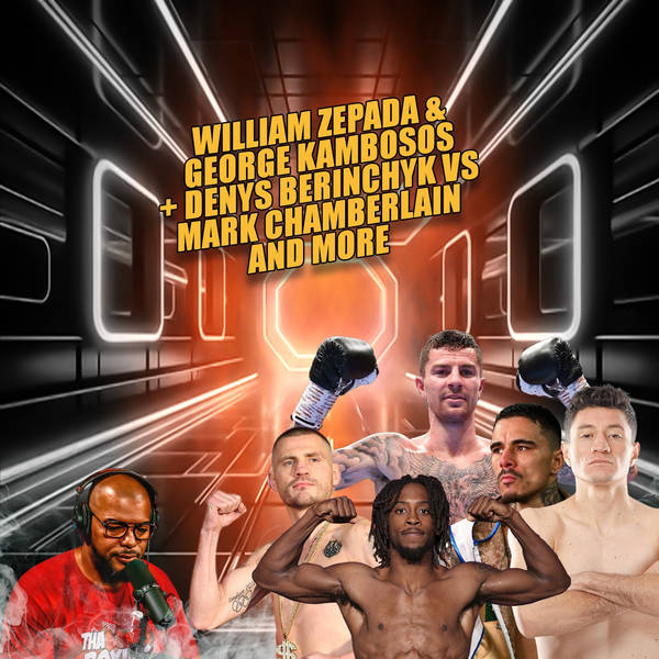 ☎️ Zepeda vs Kambosos Jr., + Berinchyk vs Chamberlain Winner Fights Keyshawn If He BEATS Lemos