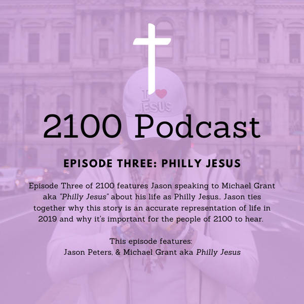 The Story of Philly Jesus
