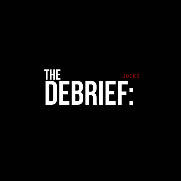 The Debrief w/ Jocko and Dave Berke #12: Find Out Where The Team is Out of Alignment