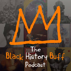 Black History Buff Podcast image