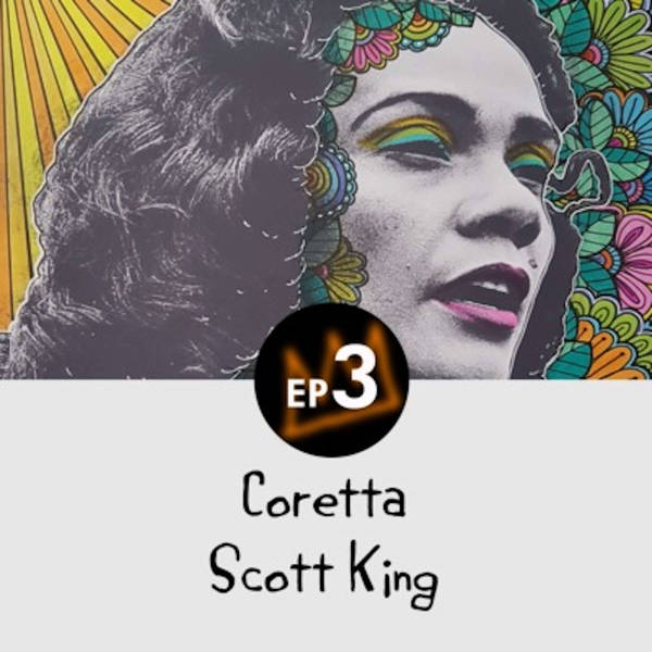 3: Coretta Scott King