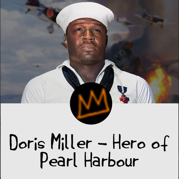 Doris Miller - Hero of Pearl Harbour