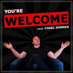 You're Welcome! With Chael Sonnen image