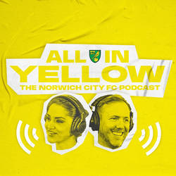 All In Yellow | The Official Norwich City Podcast image