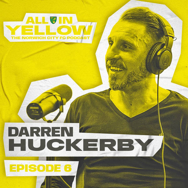 Episode #06 - Darren Huckerby