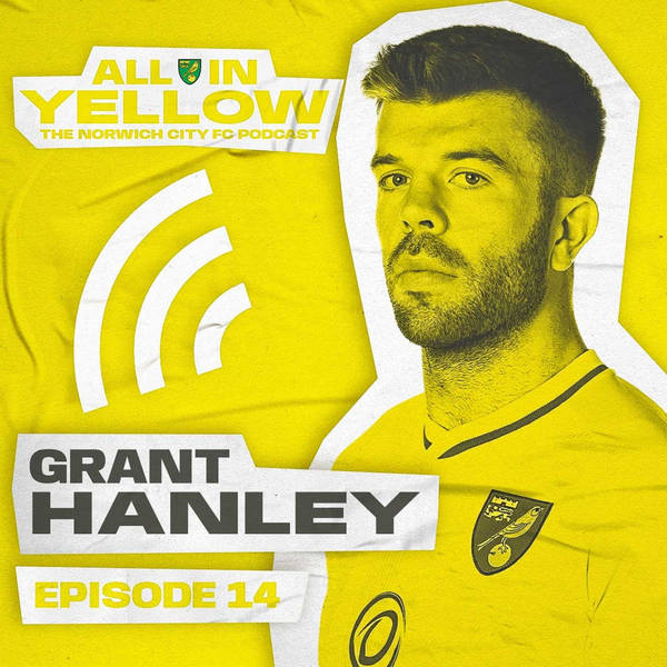 Episode #14 - Grant Hanley