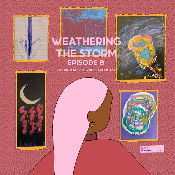 Episode Eight: Weathering The Storm