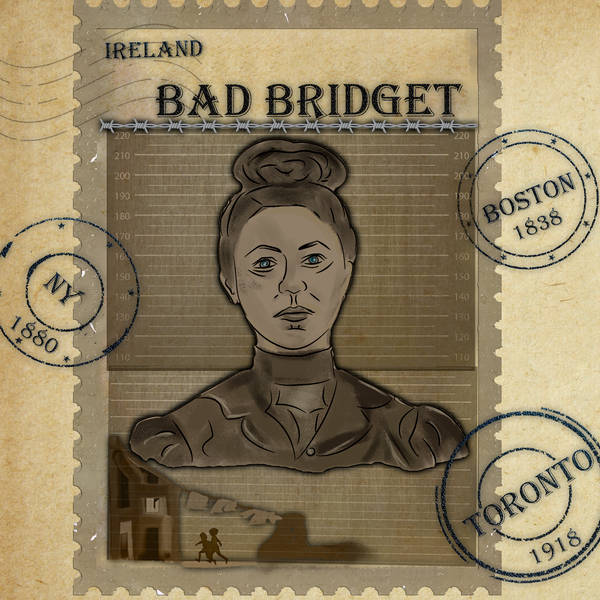 Bad Bridget: Still To Come...Unmarried mothers, the demon drink, and murder.