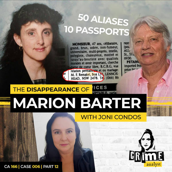 Ep 166: The Disappearance of Marion Barter with Joni Condos, Part 12