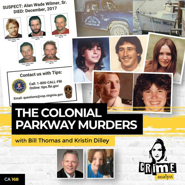Ep 168: UPDATE: Serial Killer Identified in the Colonial Parkway Murders, Part 1
