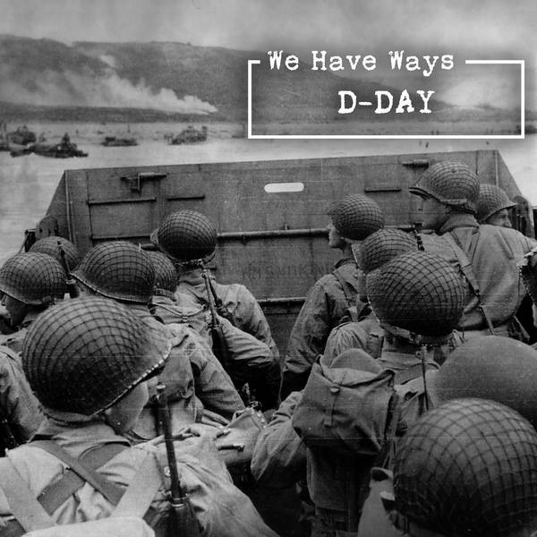 D-Day: Bloody Omaha? (Episode 6)