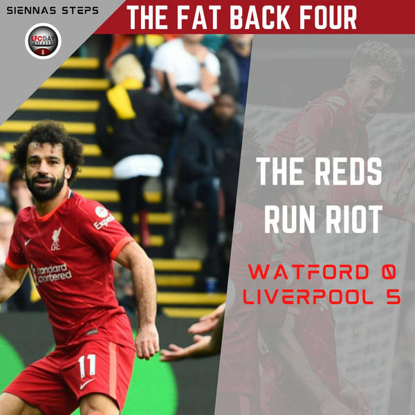 Salah ... The Best | The FB4 | Watford 0 Liverpool 5