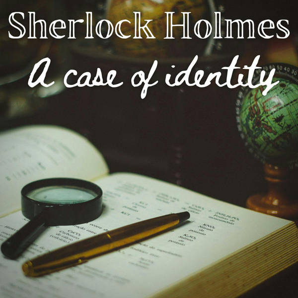 Sleepy Sherlock Holmes Story - A Case of Identity