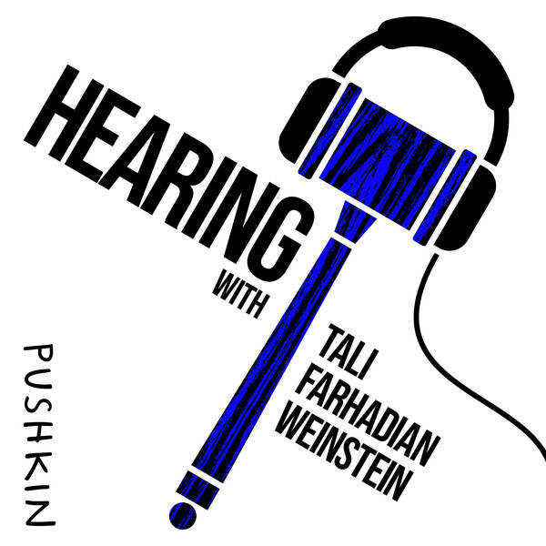 Presenting ‘Hearing with Tali Farhadian Weinstein’