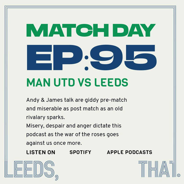 95 | Match Day - Manchester United (A) 20/12/20
