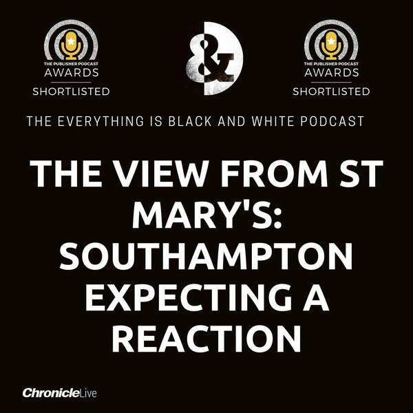 THE VIEW FROM ST MARY'S: HASENHUTTL EXPECTING REACTION | THE TRUTH BEHIND THE TRANSFER WINDOW COMMENTS | BROJA AND ADAMS THREAT