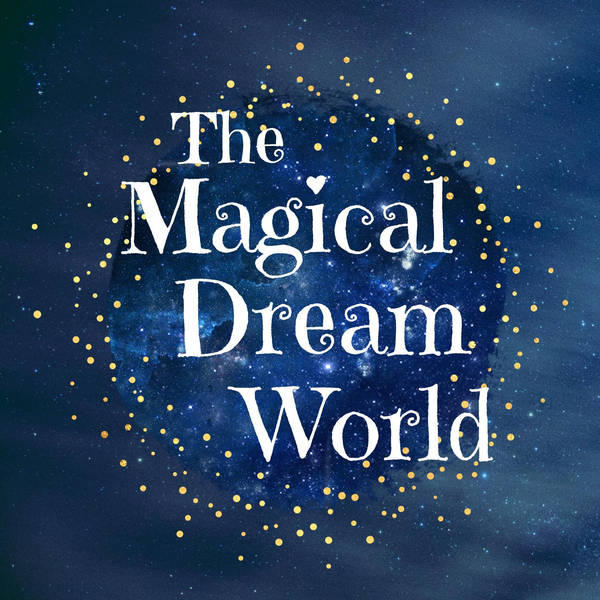 The Magical Dream World