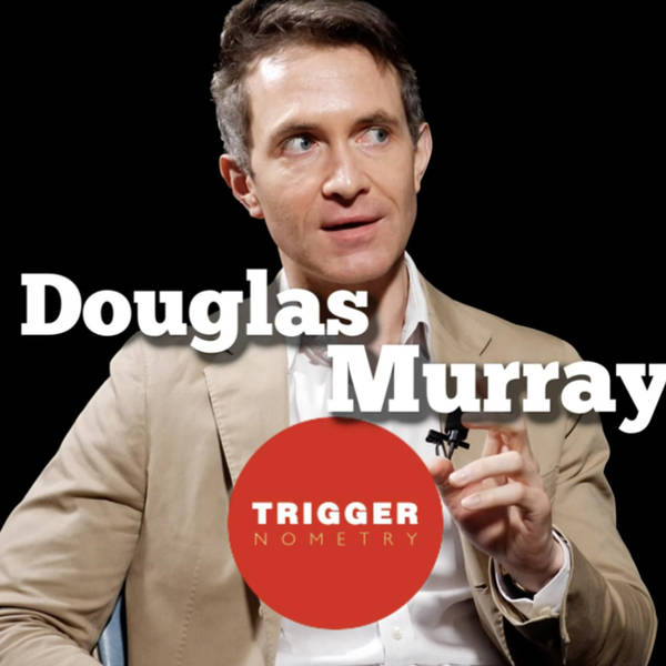 Douglas Murray on Why Identity Politics is Dangerous