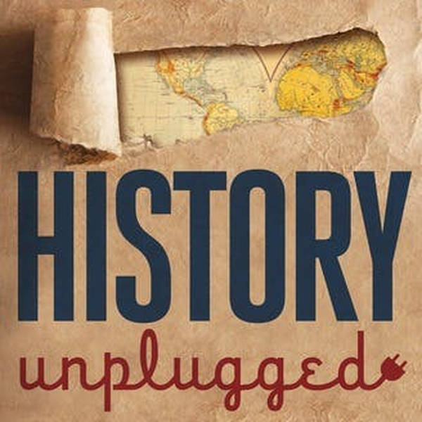 Episode 351-Interview with Scott Rank of The History Unplugged Podcast