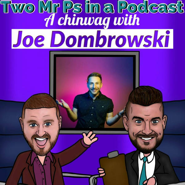 A Chinwag with Joe Dombrowski