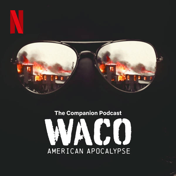 Waco: American Apocalypse, Part 3