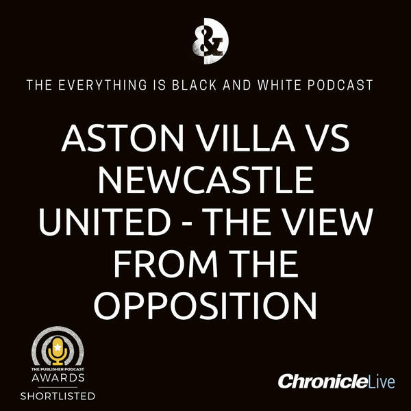 ASTON VILLA VS NEWCASTLE UNITED - THE VIEW FROM THE OPPOSITION: THE SURPRISE FIGHT FOR EUROPE