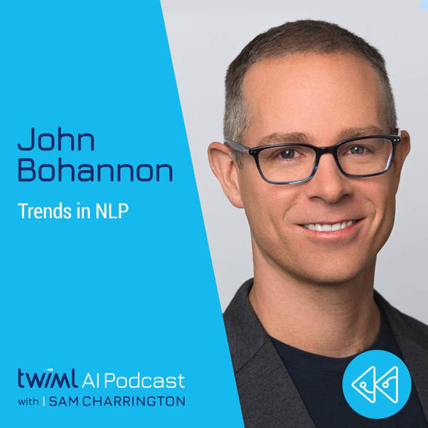 Trends in NLP with John Bohannon - #550