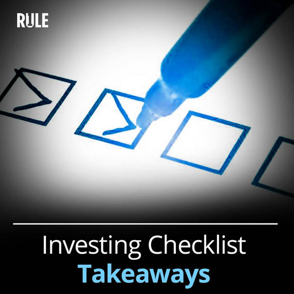 336- Investing Checklist Takeaways