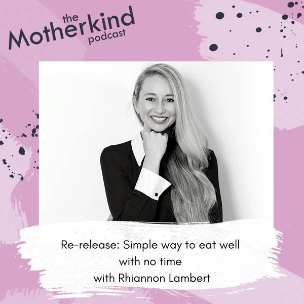 Re-release: Simple way to eat well with no time with Rhiannon Lambert