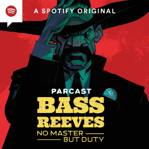 Bass Reeves: No Master But Duty | Episode 1