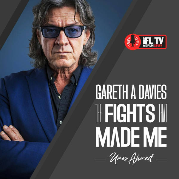 The Fights That Made Me - Episode 6 - Gareth A Davies