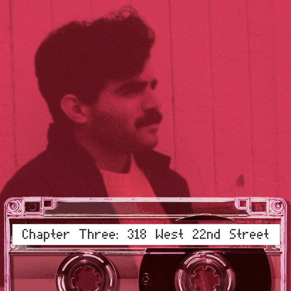 Coming of Age During the AIDS Crisis: Chapter 3: 318 West 22nd Street