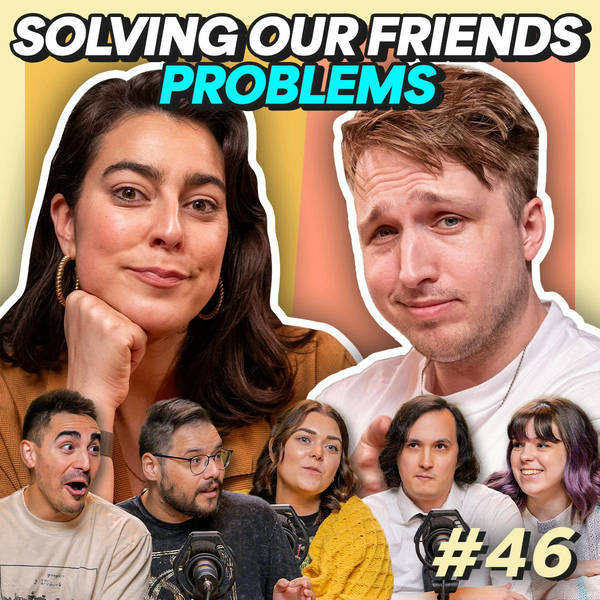 #46 - Solving Smosh's Problems