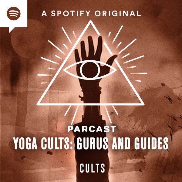Yoga Cults Pt. 1