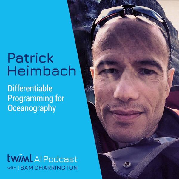Differentiable Programming for Oceanography with Patrick Heimbach - #557