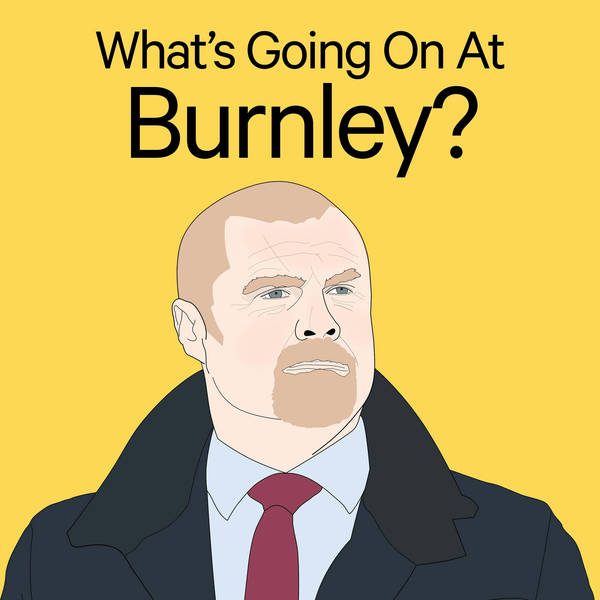 What's Going On At Burnley? 2020 Edition