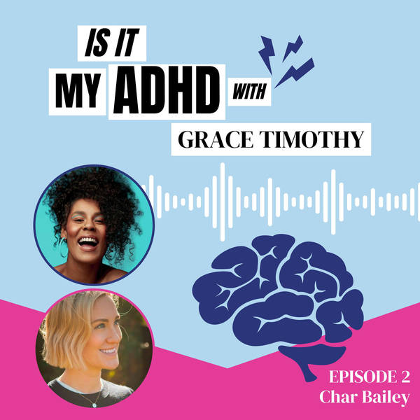 PART TWO: AUTISM AND ADHD with Char Bailey