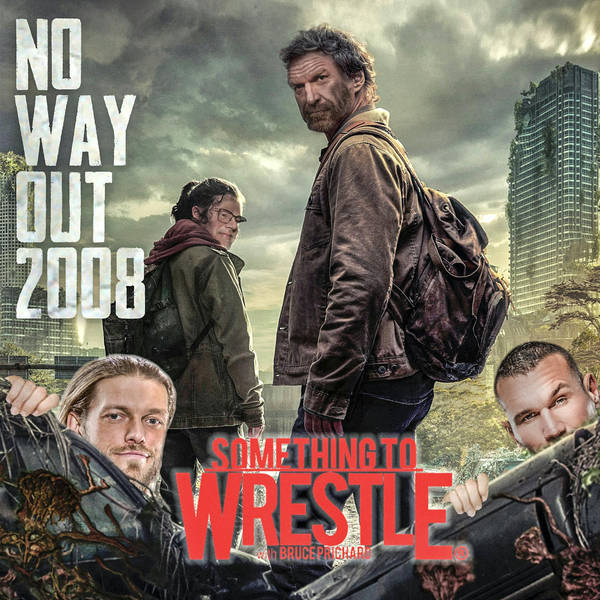 Episode 376: No Way Out 2008
