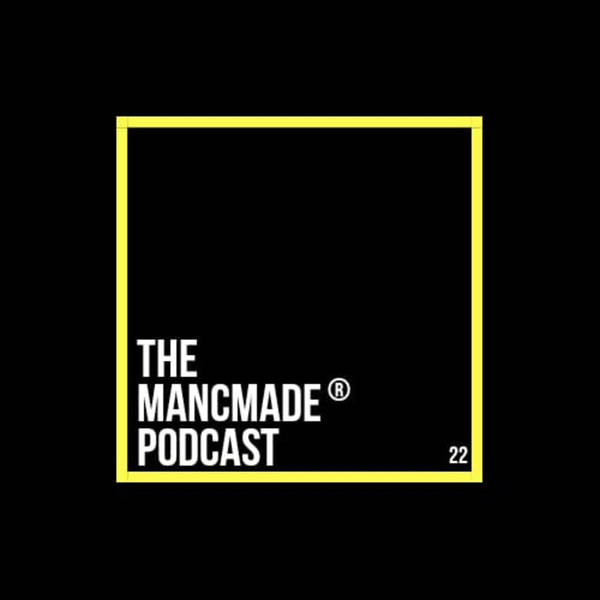 The MancMade Podcast