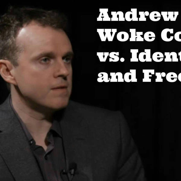 Andrew Doyle on Woke Comedy, Left vs Identity Politics and Free Speech