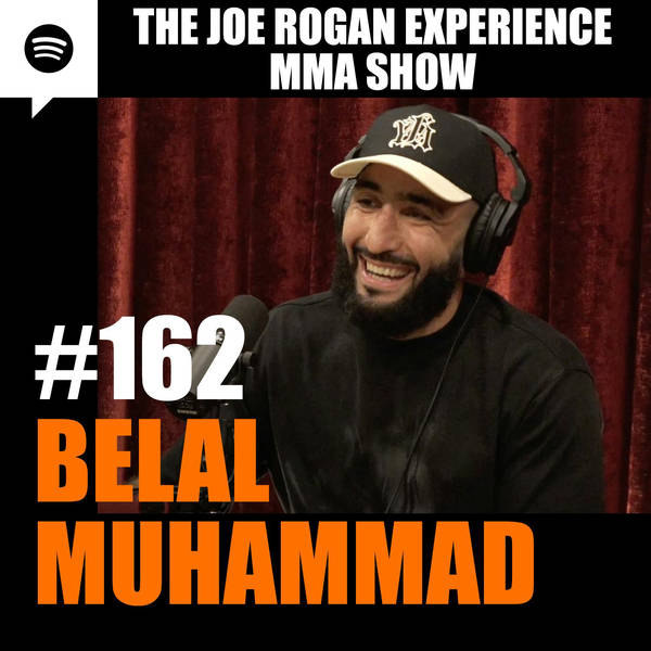 JRE MMA Show #162 with Belal Muhammad