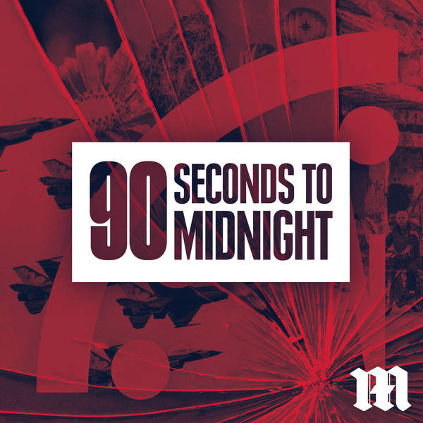 Introducing... 90 Seconds to Midnight