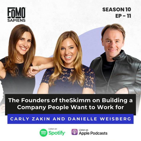 S10 Ep11. The Founders of theSkimm on Building a Company People Want to Work for